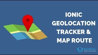 How to Build an Ionic Geolocation Tracker with Google Maps and Track Drawing [upl. by Ynnos]