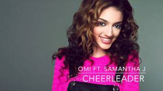 Cheerleader Omi Ft Samantha J [upl. by Augusta]