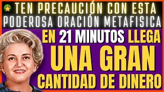 PRECAUCIÓN ¡Espere grandes cantidades de dinero en 21 MINUTOS PODEROSA ORACIÓN METAFÍSICA [upl. by Akkina979]