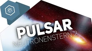 Neutronenstern 2 Der Pulsar  Astrophysik [upl. by Gayel]