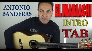 Antonio Banderas CancionDelMariachiJeronimo de Carmen Tutorial Guitarraflamenca [upl. by Ardnohs]