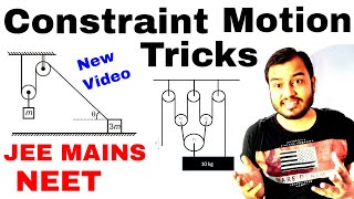 Tricks for Constraint Motion  Laws Of Motion 07 for IIT JEE MAINS  JEE ADVANCE  NEET [upl. by Huxley]