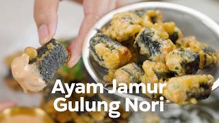 BUAT CEMILAN  RESEP AYAM JAMUR GULUNG NORI [upl. by Lorenza881]