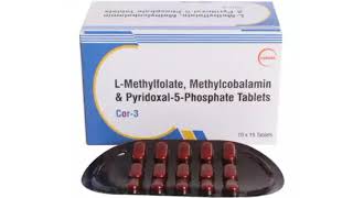 Cor3 Tablet  LMethylfolate Methylcobalamin and Pyridoxal 5Phosphate Tablet  Cor3 Tablet Uses [upl. by Sharos671]