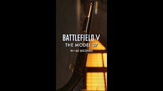 The Model 37 in Less Than 60 Seconds  Battlefield V [upl. by Arni]