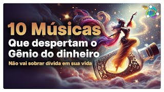 Músicas que Despertam o Gênio do Dinheiro em sua Vida [upl. by Drida6]