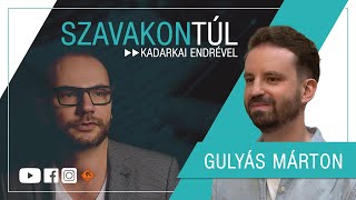 Szavakon túl 117 20240512 Gulyás Márton  Kadarkai Endre műsora a Klubrádióban [upl. by Strickler711]