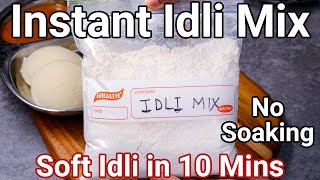 Homemade Instant Idli Premix Recipe  Soft amp Moist Idli in 10 Minutes  Idli Mix  Just add Water [upl. by Gertrude]