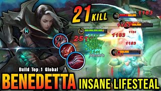 21 Kills No Death Benedetta Insane LifeSteal 100 IMMORTAL  Build Top 1 Global Benedetta  MLBB [upl. by Enirehtakyram]