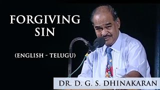 Forgiving Sin English  Telugu  Dr DGS Dhinakaran [upl. by Sellihca804]