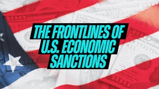 OFAC Firm on the Frontlines of US Economic Sanctions [upl. by Lukash]