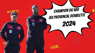 finale championnat var jeu provencal doucblette  lopez vs den mostepha [upl. by Assiralk414]