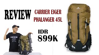 REVIEW CARRIER EIGER PHALANGER 45L  CARRIER KECE di 2022 [upl. by Enelehcim]