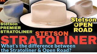 STETSON OPEN ROAD Stetson STRATOLINER amp STRATOLINER PREMIER What’s the Difference [upl. by Meehar23]