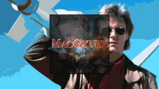 Tribute To MacGyver  MacGyver Theme Duct Tape Mix [upl. by Marucci617]