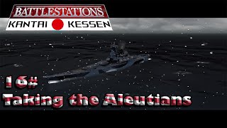 Battlestations Pacific Kantai Kessen Japan Campaign 15 Taking the Aleutians [upl. by Arak]