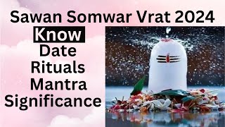 Sawan Somwar VRAT 2024 Date Rituals Mantra and Significance  Sawan Monday FAST 2024 shravan [upl. by Heins]