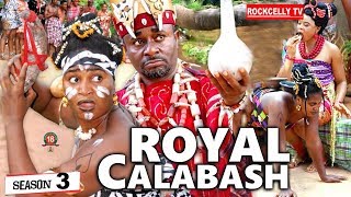 ROYAL CALABASH 3 New Movie EMEKA IKE 2019 NOLLYWOOD MOVIES [upl. by Aihtiekal]