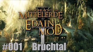 Schlacht um Mittelerde II Edain Mod 001  Invasion Bruchtals  MordorIsengart vs Bruchtalelben [upl. by Gregory]