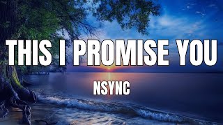 NSYNC  This I Promise You with Lyrics [upl. by Viccora497]