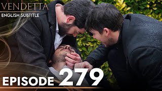 Vendetta  Episode 279 English Subtitled  Kan Cicekleri [upl. by Cirdnek354]