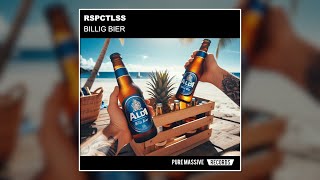 Billig Bier  RSPCTLSS Pure Massive Records [upl. by Azelea]