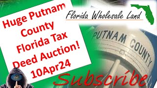 Huge Putnam County Florida Tax Deed Auction 10APR24 [upl. by Shari]