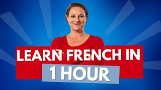 Learn French in 1 hour Beginner course from scratch [upl. by Notsa569]