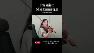 FKreisler  Schon Rosmarin op55 크라이슬러 아름다운로즈마린 바이올린 슬러스타카토 [upl. by Ynamrej]