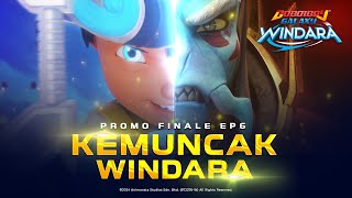 PROMO FINALE EP06  BoBoiBoy Galaxy Windara  KemuncakWindara [upl. by Janetta16]