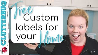 How to Make FREE Custom Labels For Your Home [upl. by Fe]