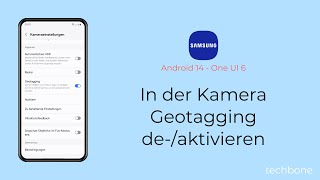 In der Kamera Geotagging aktivieren oder deaktivieren  Samsung Android 14  One UI 6 [upl. by Otilesoj77]