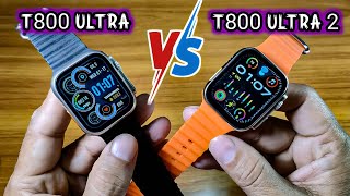 T800 Ultra Vs T800 Ultra 2  Compare 2024 T800 Ultra Smart Watch Vs T800 Ultra 2 Smart Watch [upl. by Barrow]