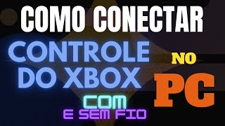 3 Formas De Como Configurar Controles Do Xbox No Pc  Sem Fio e Com Fio  Wifi Bluetooth e Cabo [upl. by Jorey942]