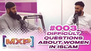 3 Difficult Questions About Women In Islam Ft Mr Wavy  Muslim Experience Podcast [upl. by Christalle]