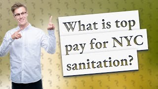 What is top pay for NYC sanitation [upl. by Burgwell729]