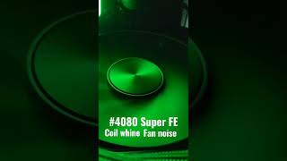 RTX 4080 Super FE coil whine fan noise 4080super foundersedition nvidia coilwhine rtx4080 [upl. by Quartet]