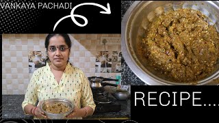 VANKAYA PACHADI RECIPE TRY IT [upl. by Pitts545]