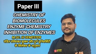 MSc III Semester  Paper III Chemistry of biomolecules Enzyme Chemistry Inhibition of enzymesPRSU [upl. by Ntsuj442]