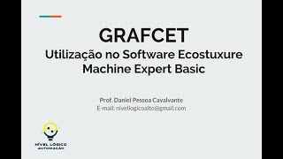 GRAFCET  Aplicação utilizando o Ecostruxure Machine Expert Basic [upl. by Fitz254]