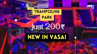 Trampoline Park in Just 200₹ 😍  New in Vasai 🔥  Deepu Kharwar [upl. by Omidyar]