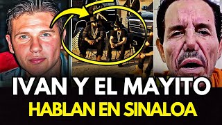 El Mayito Flaco se REÚNE con Iván Archivaldo  ESTE fue el ACUERDO en SINALOA [upl. by Eiresed]