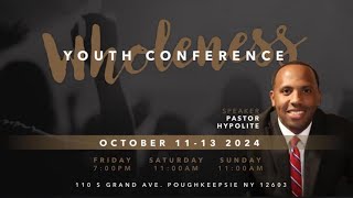 Wholeness Youth Conference  Pastor Hypolite  Faith Apostolic Ministries  Friday October 11 2024 [upl. by Edrei]