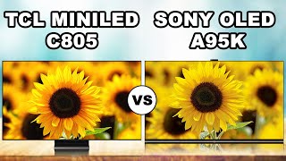 TCL C805 quotminiLEDquot LCD TV vs Sony A95K quotMaster XRquot OLED TV [upl. by Montanez]