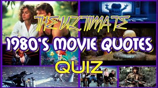 The Ultimate 1980s Movie Quotes Quiz [upl. by Jarid]