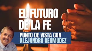 El futuro de la fe [upl. by Airenahs]