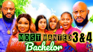 MOST WANTED BACHELOR 3amp4 NEW TRENDING MOVIE  YUL EDOCHIEKENECHUKWU EZEH LATEST NOLLYWOOD MOVIE [upl. by Aihgn]