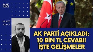 Son Dakika Emekliler Toplantısı Bitmiş AK Partiden 10 Bin TL Cevabı Erdoğan Açıklaması [upl. by Lotsyrk]