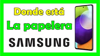 Donde está la papelera de reciclaje en un móvil Samsung donde esta la papelera [upl. by Oel]