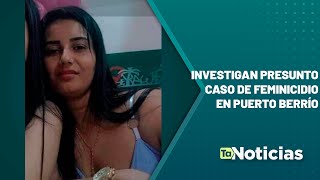 Investigan presunto caso de feminicidio en Puerto Berrío  Teleantioquia Noticias [upl. by Darla]